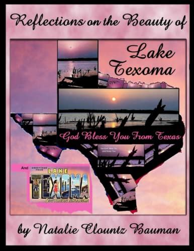 reflections on the beauty of lake texoma and the surrounding area Kindle Editon