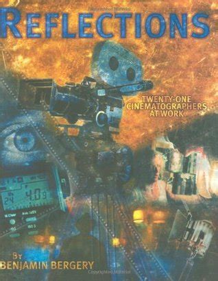 reflections twenty one cinematographers at work Reader