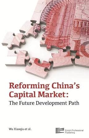 reforming chinas capital market development Kindle Editon