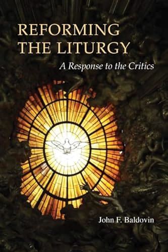 reforming the liturgy a response to the critics pueblo books Doc