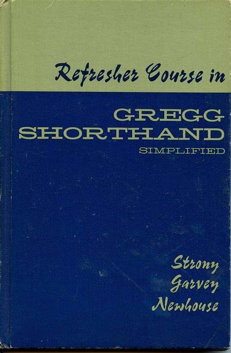 refresher course in gregg shorthand simplified Reader