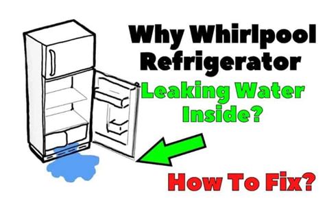 refrigerator has water leaking inside