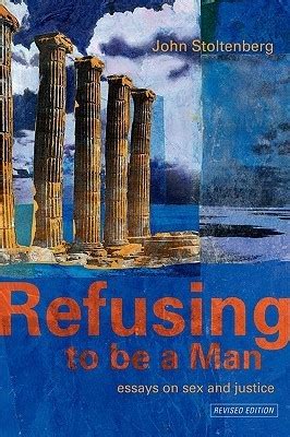 refusing to be a man essays on sex and justice Epub