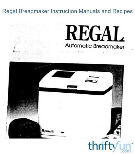 regal automatic breadmaker instructions Doc