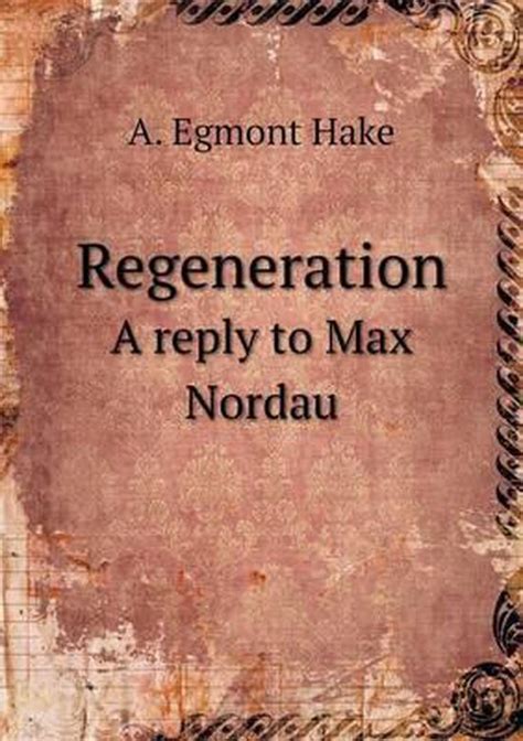regeneration reply nordau classic reprint PDF