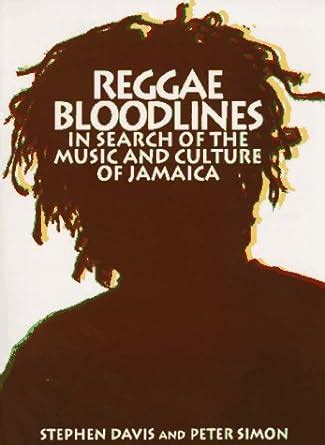 reggae bloodlines in search of the music and culture of jamaica Doc