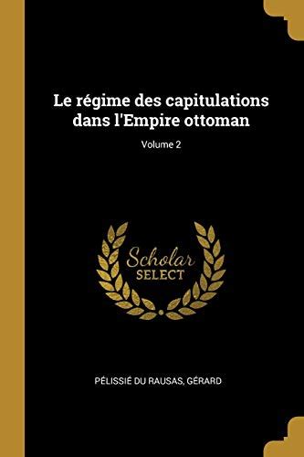 regime capitulations dans lempire ottoman Epub