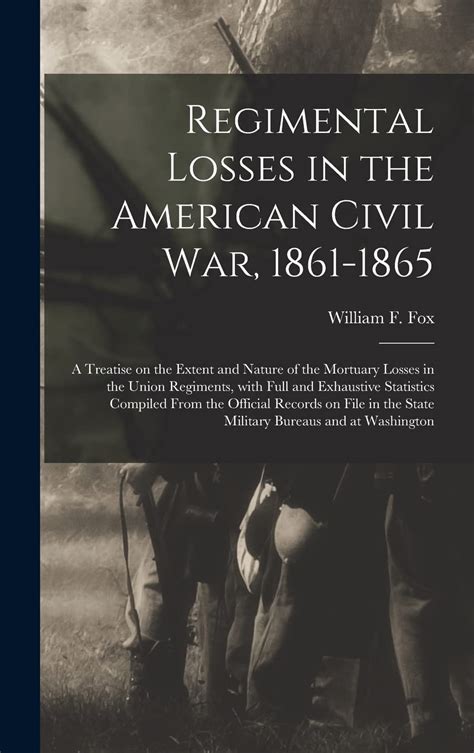 regimental losses in the american civil war 1861 1865 Doc