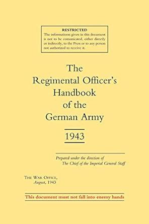 regimental officer?s handbook of the german army 1943 Reader
