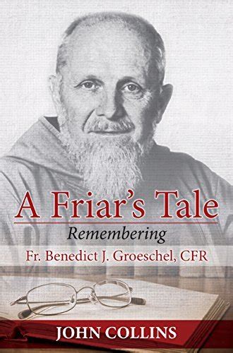 register friars tale remembering benedict groeschel Kindle Editon