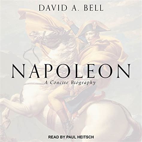 register napoleon concise biography david bell Doc