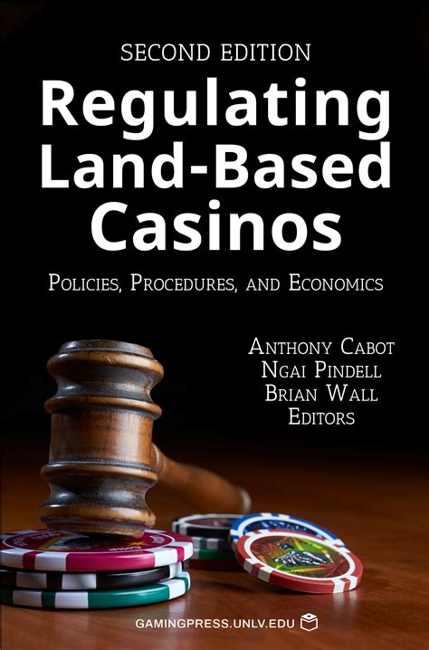 regulating land based casinos policies procedures and economics Reader