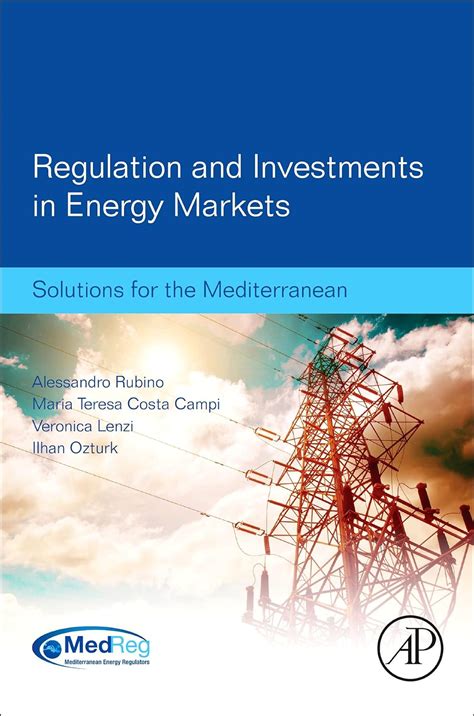 regulation investments energy markets mediterranean ebook Kindle Editon