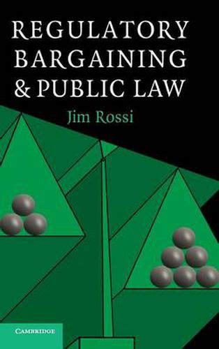 regulatory bargaining and public law Kindle Editon