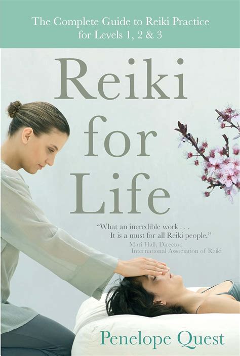 reiki for life the complete guide to reiki practice for levels 1 2 and 3 Kindle Editon