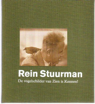 rein stuurman de vogelschilder van zien en kennen een biografie Doc