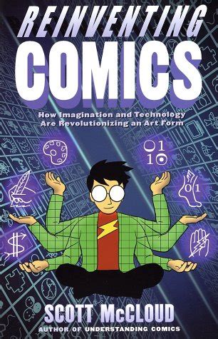 reinventing comics how imagination and technology are revolutionizing an art form Kindle Editon