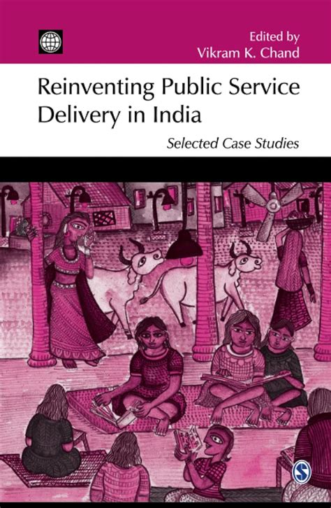 reinventing public service delivery in india selected case studies PDF