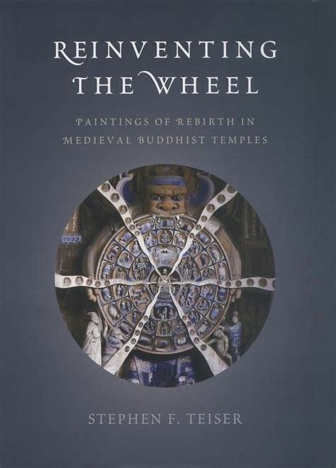 reinventing the wheel paintings of rebirth in medieval buddhist temples Doc