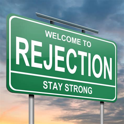 rejected how rejection can change your life for the better Doc