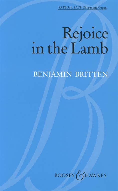 rejoice in the lamb op 30 satb and organ with solos Reader