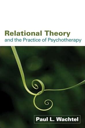 relational theory and the practice of psychotherapy PDF