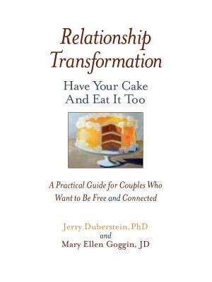 relationship transformation have your cake and eat it too Epub