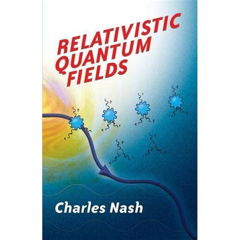 relativistic quantum fields dover books on physics Reader