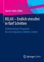 relax stressfrei schritten selbsttrainings programm entspanntes Kindle Editon