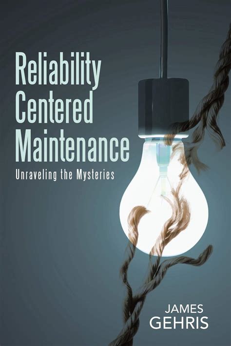 reliability centered maintenance unraveling mysteries Kindle Editon