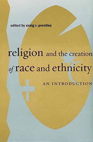 religion and the creation of race and ethnicity an introduction PDF