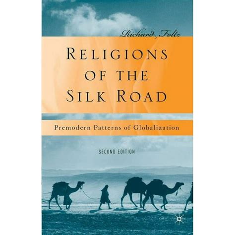 religions of the silk road premodern patterns of globalization PDF