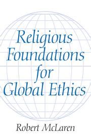 religious foundations for global ethics PDF