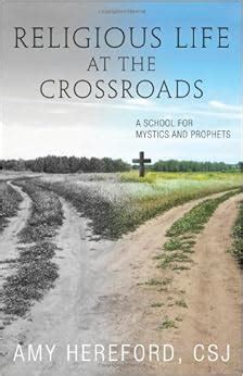 religious life at the crossroads a school for mystics and prophets PDF