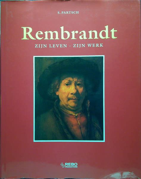 rembrandt zijn leven zijn schilderijenalle afgebeeld PDF