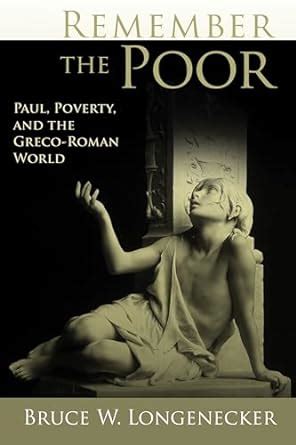 remember the poor paul poverty and the greco roman world Epub