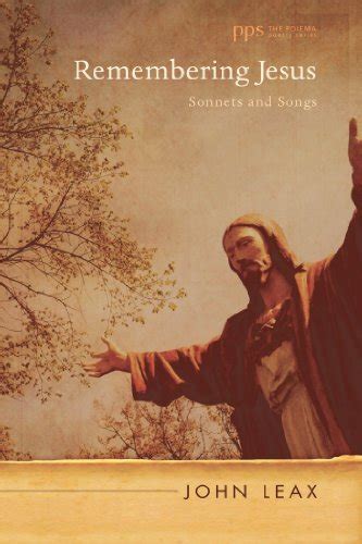 remembering jesus sonnets and songs poiema poetry Doc