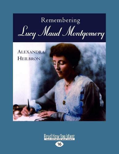 remembering lucy maud montgomery Kindle Editon