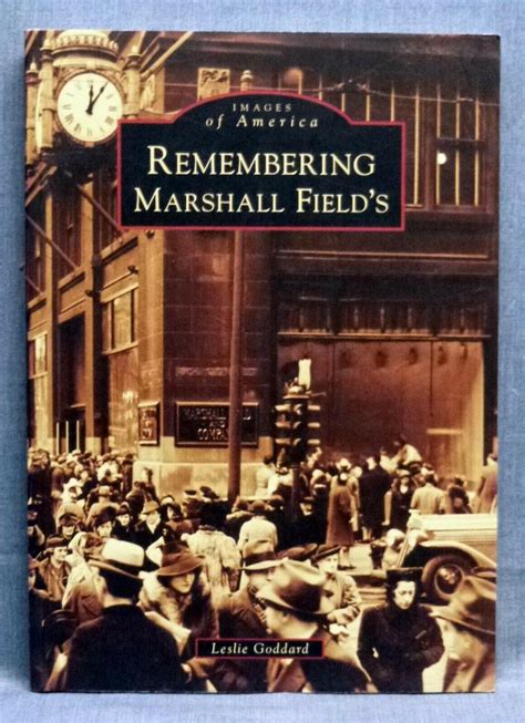 remembering marshall fields images of america Epub