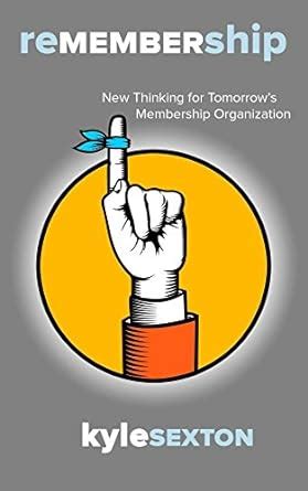 remembership new thinking for tomorrows membership organization Kindle Editon