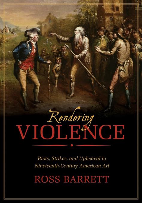 rendering violence riots strikes and upheaval Epub