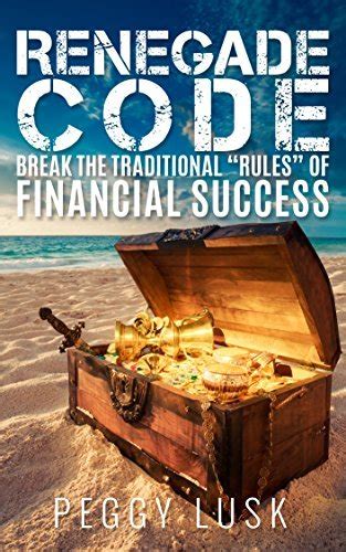 renegade code break the traditional rules of financial success Reader