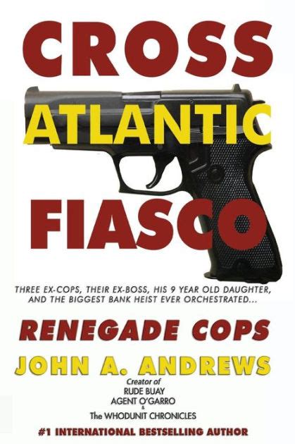 renegade cops cross atlantic fiasco blood is thicker than water Doc