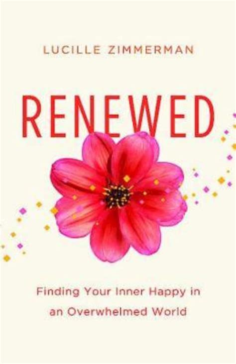 renewed finding your inner happy in an overwhelmed world Doc