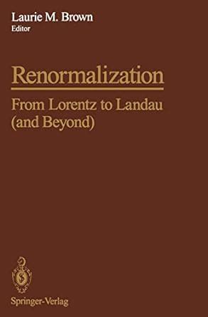 renormalization from lorentz to landau and beyond Doc