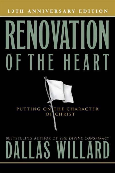 renovation of the heart putting on the character of christ Reader