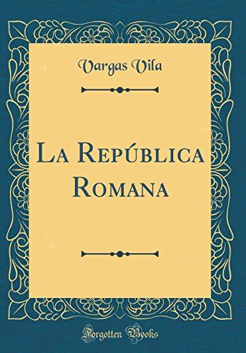 rep?lica romana classic reprint spanish Reader