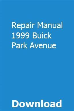 repair manual 1999 buick park avenue Reader