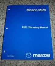 repair manuals 2005 mazda mpv Reader