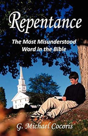 repentance the most misunderstood word in the bible Reader